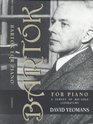 Bartok for Piano A Survey of His Solo Literature