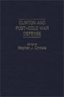 Clinton and PostCold War Defense