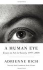 A Human Eye Essays on Art in Society 19962008