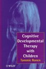 Cognitive Developmental Therapy with Children Helping Children to Help Themselves
