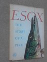 Esoxthe Story of a Pike