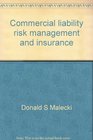 Commercial liability risk management and insurance