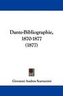 DanteBibliographie 18701877