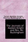 The Journals of Madam Knight and Rev Mr Buckingham