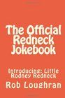 The Official Redneck Jokebook Introducing Little Rodney Redneck