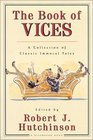 The Book of Vices A Collection of Classic Immoral Tales