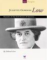 Juliette Gordon Low Founder of the Girl Scouts of America