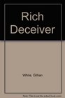 Rich Deceiver
