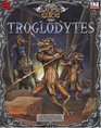 The Slayer's Guide To Troglodytes