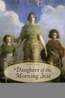 Daughter of the Morning Star Book II Remembrance of Things That Never Happened