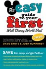 The Easy Guide to Your First Walt Disney World Vacation 2014