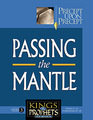Passing The Mantle  Kings  Prophets 3  Precept Upon Precept
