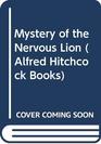 Mystery of the Nervous Lion
