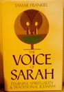 The Voice of Sarah Feminine Spirituality and Traditional Judaism