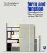 Form and function A source book for the History of architecture and design 18901939