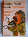 Masters of Ancient Comedy Selections from Aristophanes Menander Plautus Terence