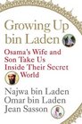 Growing Up bin Laden Osama's Wife and Son Take Us Inside Their Secret World