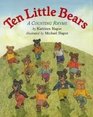Ten Little Bears A Counting Rhyme