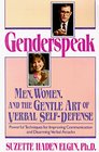 Genderspeak Men Women and the Gentle Art of Verbal SelfDefense