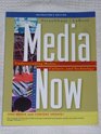 Media Now Understanding Media Culture and Technology Instructor's Edition