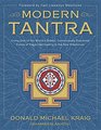 Modern Tantra Living One of the World's Oldest Continuously Practiced Forms of Pagan Spirituality in the New Millennium
