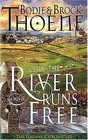 Only the River Runs Free (Galway Chronicles, Bk 1)