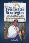 A Practical Approach to Texas Freshwater Fishing