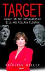 Target: Caught in the Crosshairs of Bill and Hillary Clinton