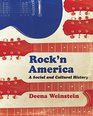 Rock'n America A Social and Cultural History