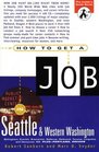 How to Get a Job in Seattle  Western Washington