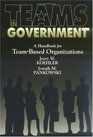 Teams in Government A Handbook for TeamBased Organization