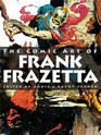 Spectrum Presents The Comic Art of Frank Frazetta