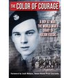 The Color of Courage: A Boy at War