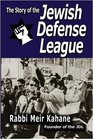 The Story of the Jewish Defense League by Rabbi Meir Kahane