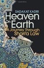 Heaven on Earth A History of Sharia Law