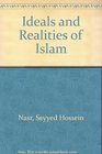 Ideals and Realities of Islam