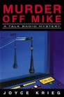 Murder Off Mike (Talk Radio, Bk 1)