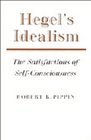 Hegel's Idealism  The Satisfactions of SelfConsciousness