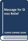 Massage for Stress Relief
