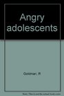 Angry adolescents