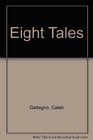 Eight Tales