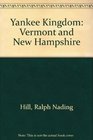 Yankee Kingdom Vermont and New Hampshire