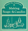 Making Soaps and Candles