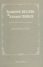 Frederick Delius  Edvard Munch Their friendship and their correspondence