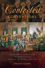 Contested Conventions The Struggle to Establish the Constitution and Save the Union 17871789