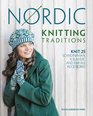 Nordic Knitting Traditions Knit 25 Scandinavian Icelandic and Fair Isle Accessories