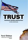 Trust  Reaching the 100 Million Missing Voters
