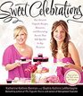 Sweet Celebrations: Our Favorite Cupcake Recipes, Memories, and Decorating Secrets That Add Sparkle to Any Occasion (The Cupcake Diaries)