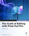 Apple Pro Training Series The Craft of Editing with Final Cut Pro