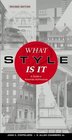 What Style Is It A Guide to American Architecture Revised Edition